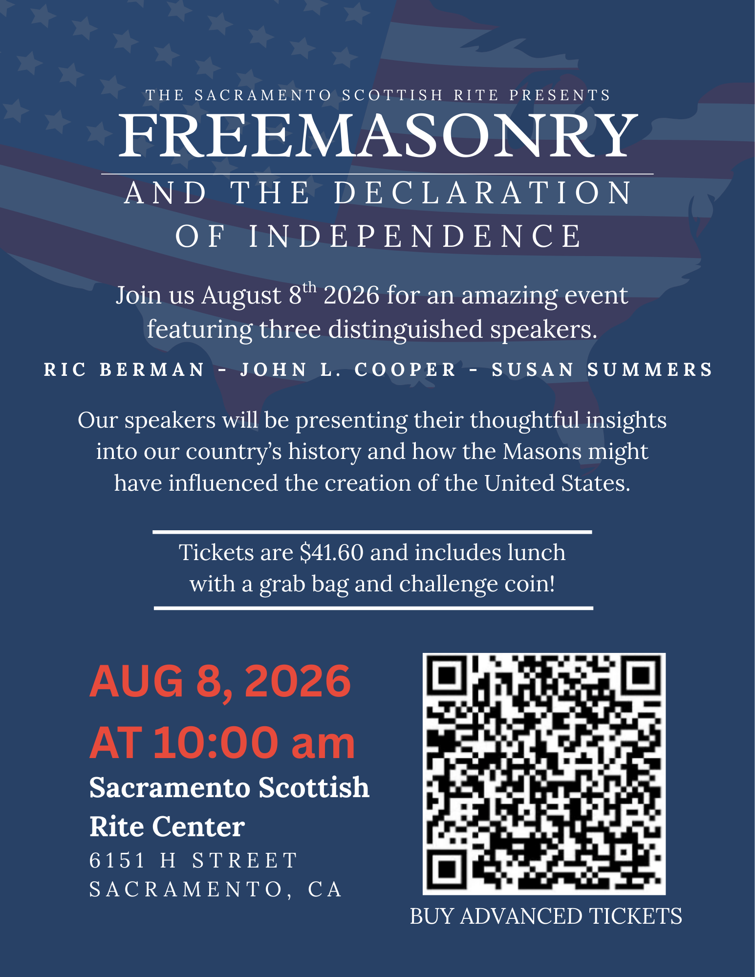 Event flyer: The Sacramento Scottish Rite presents Freemasonry and the Declaration of Independence. August 8, 2026 at 10:00am at the Sacramento Scottish Rite Center, 6151 H Street, Sacramento CA. Featuring speakers Ric Berman, John L. Cooper, and Susan Summers presenting insights into how Masons influenced the creation of the United States. Tickets are $41.60 and include lunch with a grab bag and challenge coin.